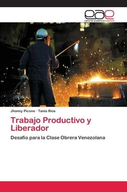Cover for Picone · Trabajo Productivo y Liberador (Bog) (2018)