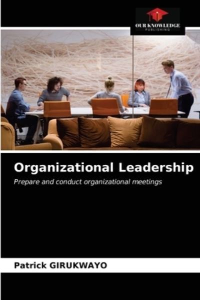 Cover for Patrick Girukwayo · Organizational Leadership (Paperback Book) (2021)