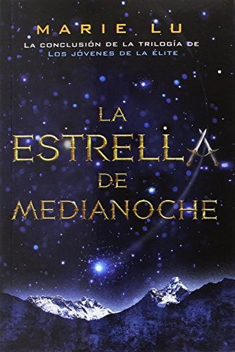 La Estrella de Medianoche - Marie Lu - Books - EDITORIAL HIDRA - 9788416387328 - April 30, 2018