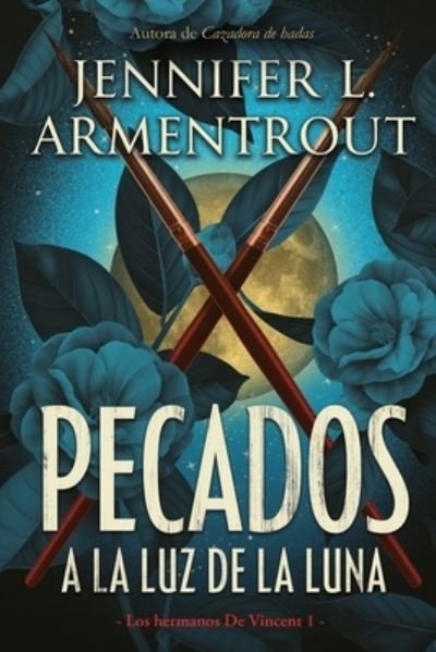 Cover for Jennifer L Armentrout · Pecados a la Luz de la Luna (Paperback Book) (2021)