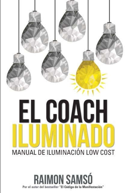 Cover for Raimon Samso · El Coach Iluminado (Paperback Book) (2017)