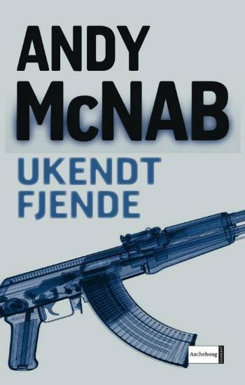 Cover for Andy McNab · Ukendt fjende (Hardcover Book) [1. Painos] (2007)