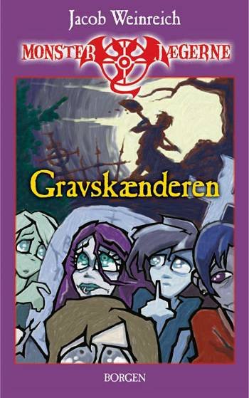 Cover for Jacob Weinreich · Monsterjægerne, 2: Gravskænderen (Sewn Spine Book) [1.º edición] (2005)