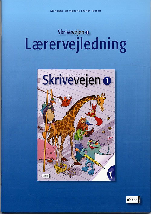 Cover for Marianne Brandt Jensen; Mogens Brandt Jensen · Skrivevejen: Skrivevejen 1, Lærervejledning (Bog) [1. udgave] (2009)