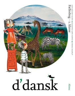Cover for Vibeke Skaarup, Susanne Kjær Harms, Lene Bülow-Olsen · D'dansk: D'dansk, Fællesbog, 1.kl. (Gebundesens Buch) [2. Ausgabe] [Indbundet] (2012)