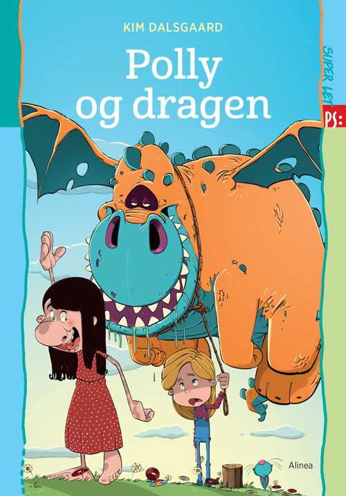 Cover for Kim Dalsgaard · PS: Super let PS, Polly og dragen (Book) [1e uitgave] (2016)