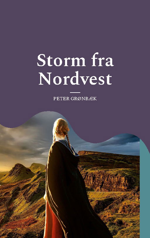 Storm fra Nordvest - Peter Grønbæk - Books - Books on Demand - 9788743045328 - March 8, 2022