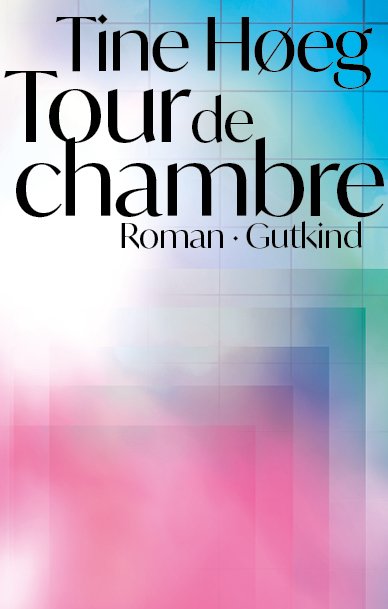 Cover for Tine Høeg · Tour de chambre (Paperback Book) [2nd edition] (2023)