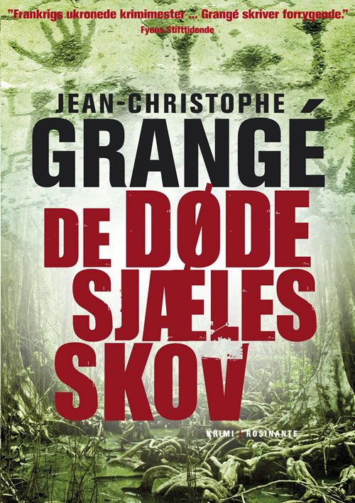 Cover for Jean-Christophe Grangé · De døde sjæles skov (Sewn Spine Book) [1º edição] (2011)