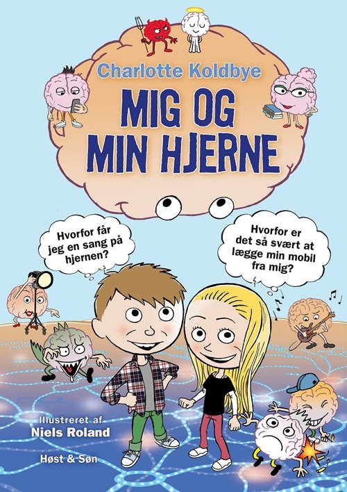 Cover for Charlotte Koldbye · Mig og min hjerne (Bound Book) [1th edição] (2019)