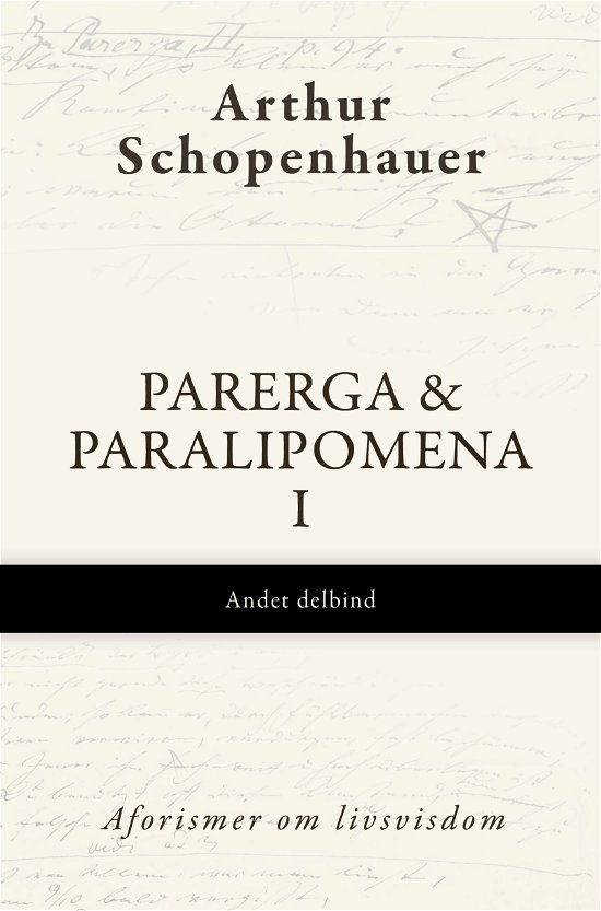 Cover for Arthur Schopenhauer · Parerga &amp; Paralipomena: Parerga &amp; Paralipomena I, Andet delbind (Sewn Spine Book) [1st edition] (2024)