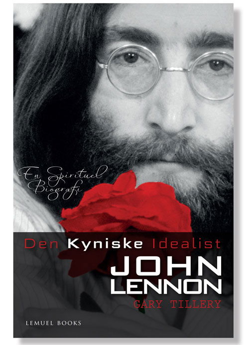 Cover for Gary Tillery · Den kyniske Idealist - John Lennon (Paperback Book) [1. Painos] [Paperback] (2013)