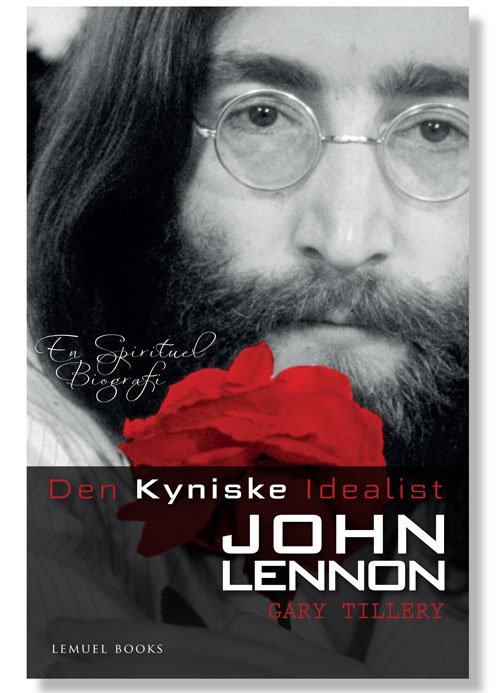 Cover for Gary Tillery · Den kyniske Idealist - John Lennon (Paperback Book) [1th edição] [Paperback] (2013)
