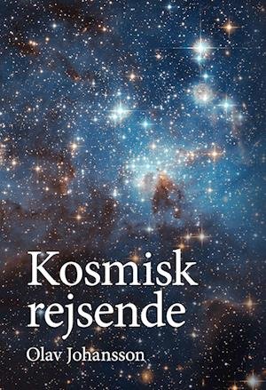 Cover for Olav Johansson · Kosmisk rejsende (Paperback Book) [1st edition] (2022)
