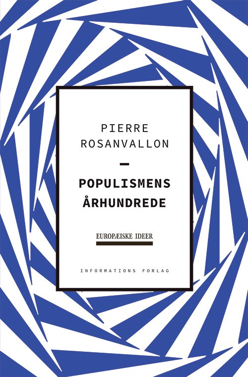 Cover for Pierre Rosanvallon · Europæiske Ideer: Populismens Århundrede (Hæftet bog) [1. udgave] (2020)