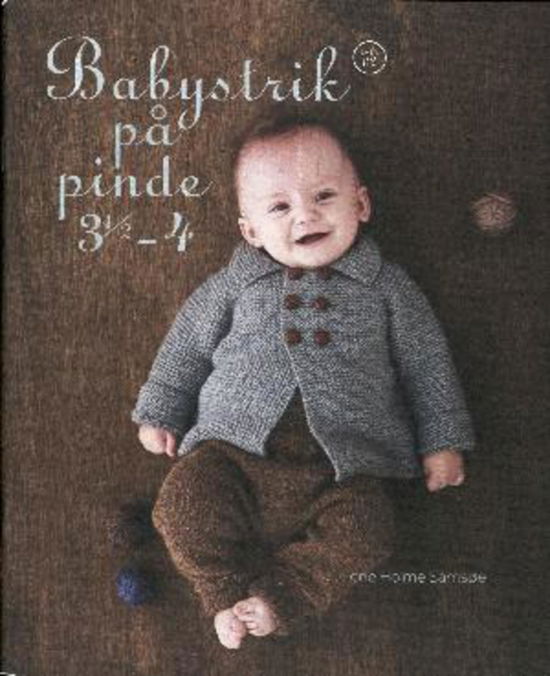Cover for Lene Holme Samsøe · Babystrik på pinde 3,5-4 (Sewn Spine Book) [1er édition] (2013)