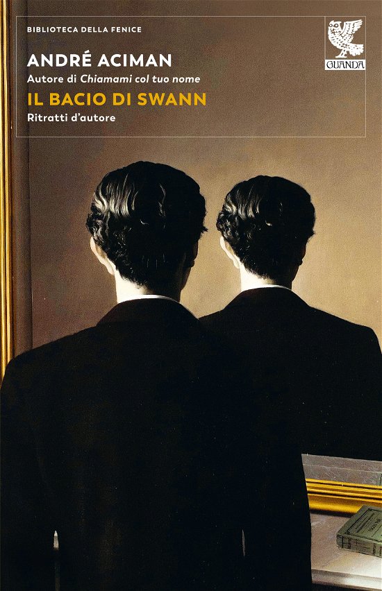 Cover for André Aciman · Il Bacio Di Swann. Ritratti D'autore (Buch)