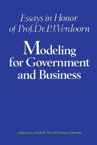 C a Van Bochove · Modeling for Government and Business: Essays in Honor of Prof. Dr. P. J. Verdoorn (Gebundenes Buch) [1977 edition] (1977)