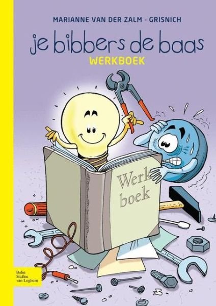 Cover for Marianne Van Der Zalm-Grisnich · Je Bibbers de Baas: Werkboek (Pocketbok) [2009 edition] (2009)