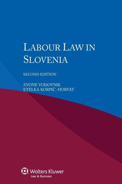 Cover for Zvone Vodovnik · Labour Law in Slovenia (Paperback Bog) [2 New edition] (2015)
