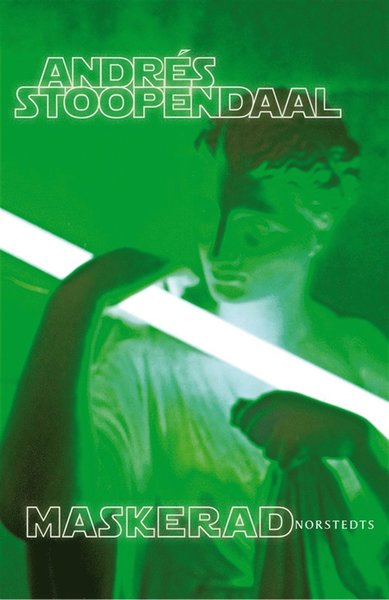 Cover for Andrés Stoopendaal · Maskerad (ePUB) (2011)