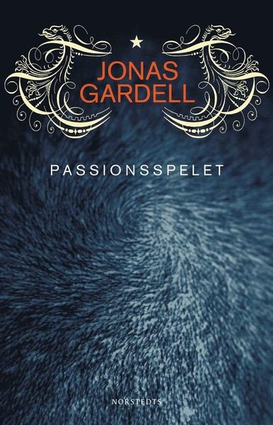 Cover for Jonas Gardell · Passionsspelet : Roman (ePUB) (2021)