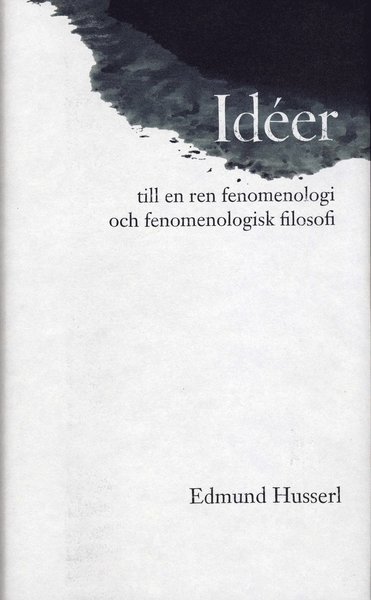 Cover for Edmund Husserl · Idéer till en ren fenomenologi och fenomenologisk filosofi (Gebundesens Buch) (2004)
