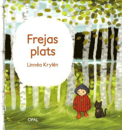 Cover for Linnéa Krylén · Freja: Frejas plats (Innbunden bok) (2013)