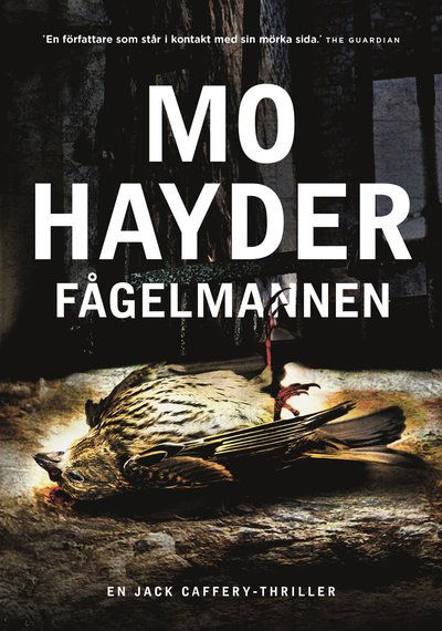 Cover for Mo Hayder · Jack Caffery: Fågelmannen (Inbunden Bok) (2014)
