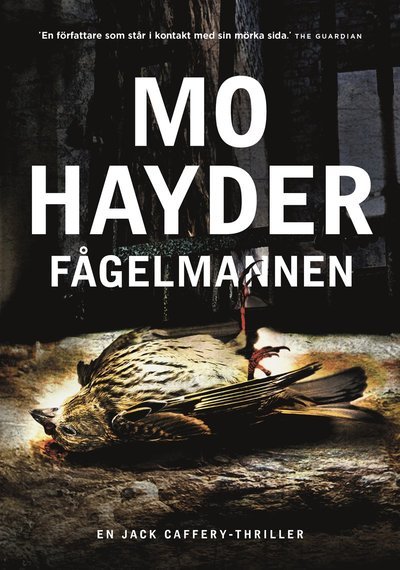 Cover for Mo Hayder · Jack Caffery: Fågelmannen (Indbundet Bog) (2014)