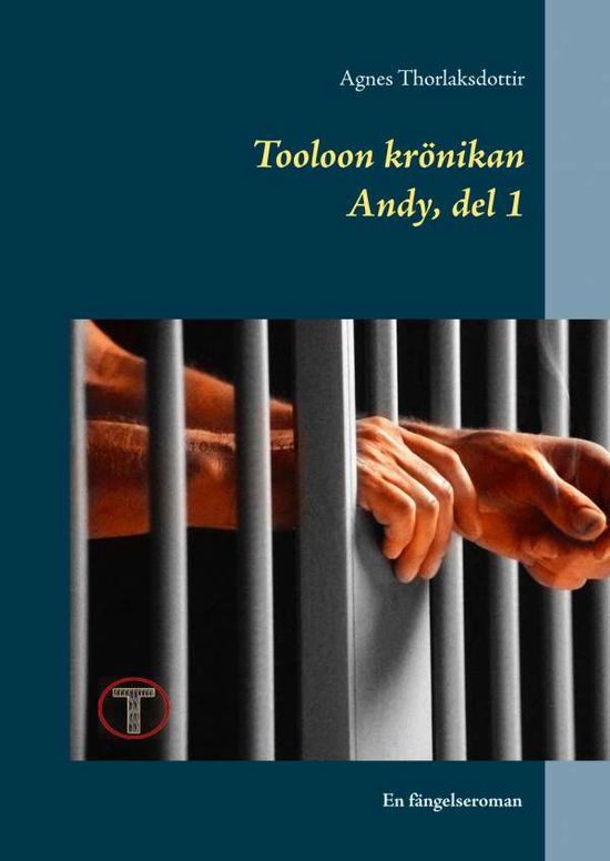 Cover for Agnes Thorlaksdottir · Tooloonkrönikan: Boken om Andy - del 1 (Bound Book) (2018)