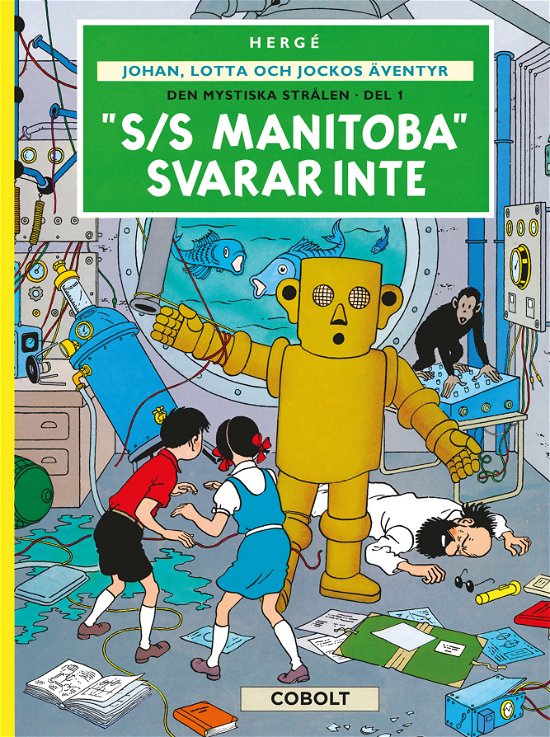 Cover for Hergé · Johan, Lotta och Jockos äventyr 1: &quot;S/S Manitoba&quot; svarar inte (Bound Book) (2023)