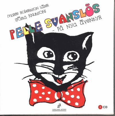 Cover for Gösta Knutsson · Pelle Svanslös på nya äventyr (Audiobook (CD)) (2008)