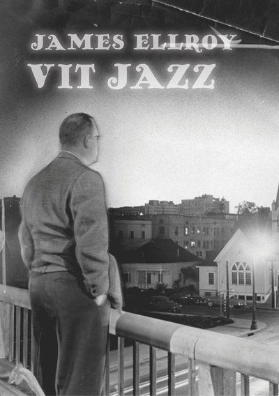 Cover for James Ellroy · Vit jazz (Book) (2011)