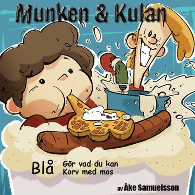 Cover for Åke Samuelsson Åke Samuelsson · Munken &amp; Kulan Blå. Gör vad du kan + Korv med mos (CD) (2018)