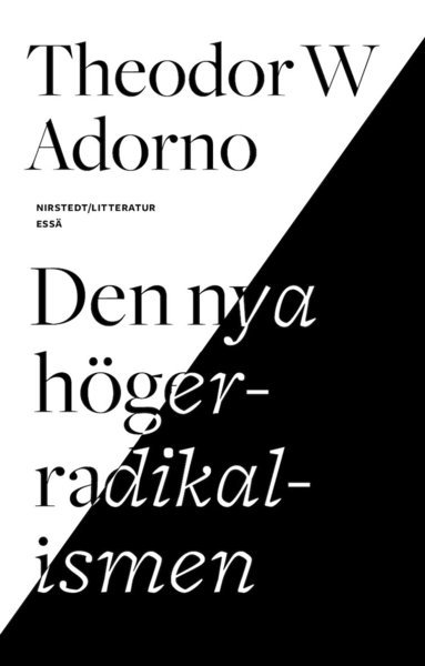 Den nya högerradikalismen : essä - Theodor W. Adorno - Books - Nirstedt/litteratur - 9789189066328 - April 6, 2021
