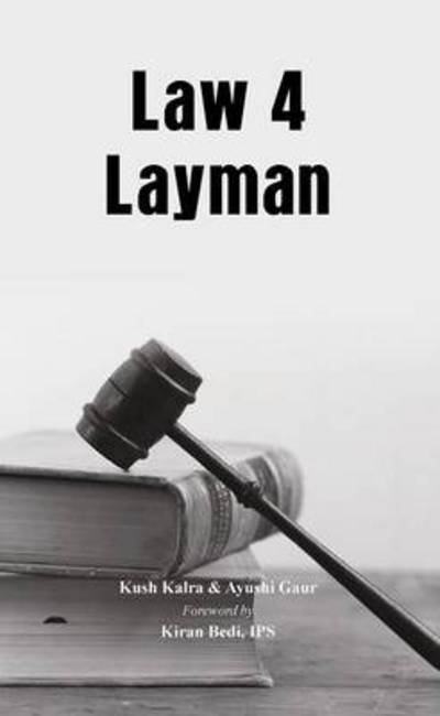 Cover for Kush Kalra · Law 4 Layman (Hardcover Book) (2014)