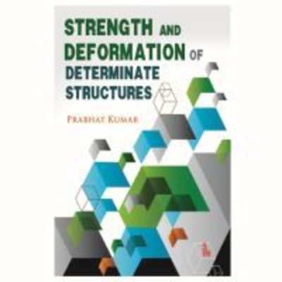 Cover for Prabhat Kumar · Strength and Deformation of Determinate Structures (Pocketbok) (2016)