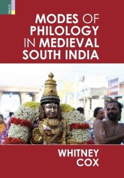 Cover for Whitney Cox · Modes of Philology in Medieval South India (Hardcover Book) (2021)