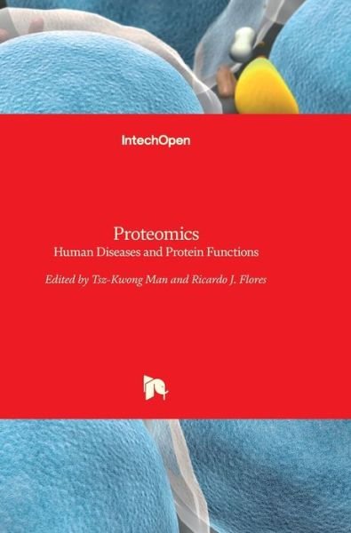 Cover for Tsz Kwong Man · Proteomics: Human Diseases and Protein Functions (Inbunden Bok) (2012)