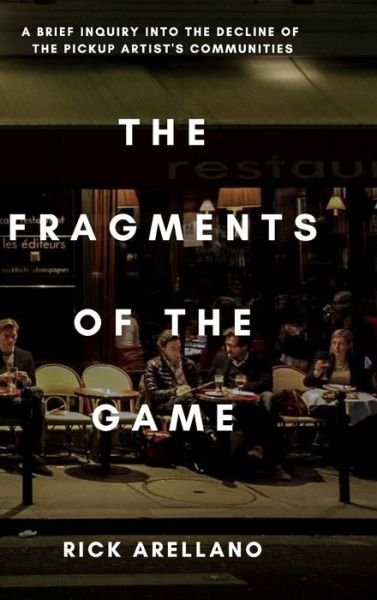 Cover for Rick Arellano · The fragments of the game (Hardcover bog) (2020)