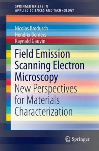 Cover for Brodusch · Field Emission Scanning Electron Microscopy (Book) [1st ed. 2018 edition] (2017)