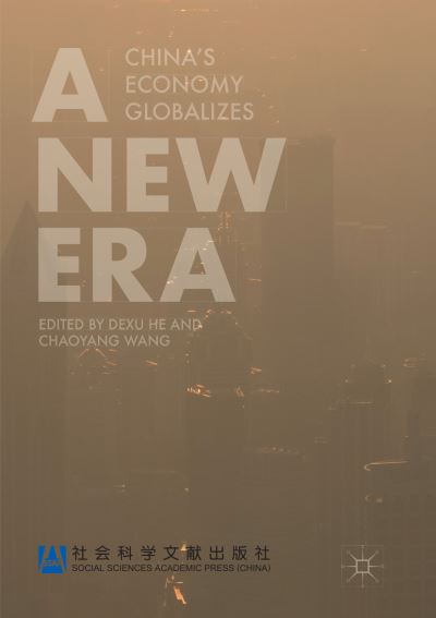 Cover for A New Era: China's Economy Globalizes (Paperback Book) [Softcover Reprint of the Original 1st 2019 edition] (2019)