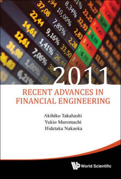 Cover for Akihiko Takahashi · Recent Advances In Financial Engineering 2011 - Proceedings Of The International Workshop On Finance 2011 (Innbunden bok) [2011 edition] (2012)