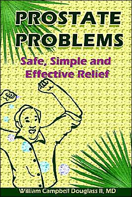 Cover for William Campbell Douglass II Md · Prostate Problems: Safe, Simple, Effective Relief (Paperback Book) (2003)