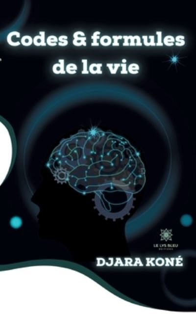 Cover for Djara Kone · Codes et formules de la vie (Pocketbok) (2021)