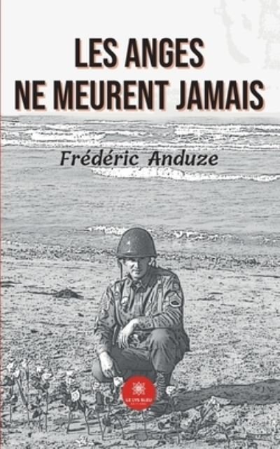 Cover for Frederic Anduze · Les anges ne meurent jamais (Pocketbok) (2022)