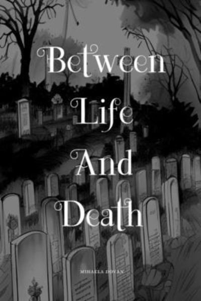 Cover for Pixxie's ART · Between Life and Death (Bog) (2023)