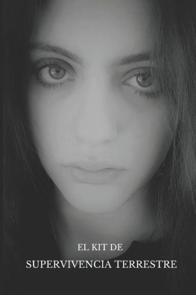 Cover for Susana Aclan · El Kit de Supervivencia Terrestre (Paperback Book) (2021)