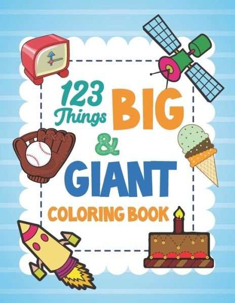 Cover for Smw Publishing · 123 Things Big &amp; Giant Coloring Book (Paperback Book) (2020)